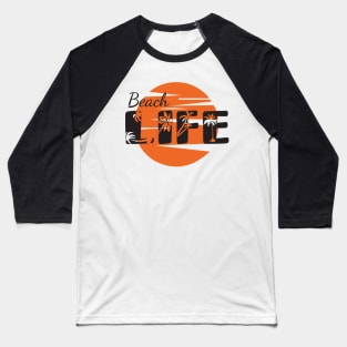 Beach Life Baseball T-Shirt